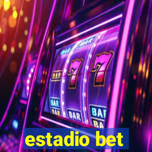 estadio bet